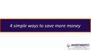 4 simple ways to save more money