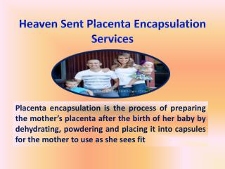 Heaven Sent Placenta Encapsulation Services