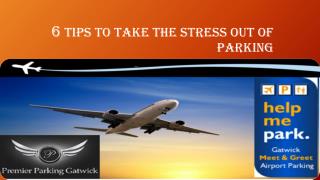 6 tips to take the stress out of parking
