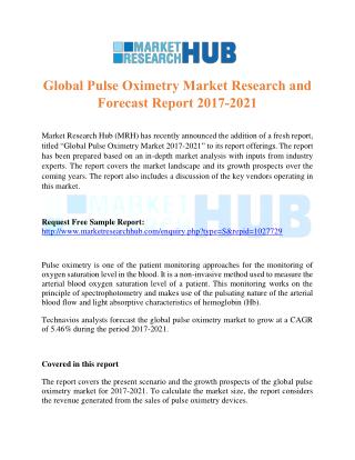 Global Pulse Oximetry Market Research and Forecast Report 2017-2021