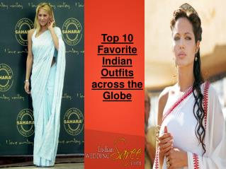 Favorite Indian Outfits across the Globe