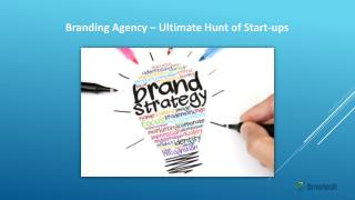 Branding Agency – Ultimate Hunt of Start-ups