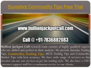 Sureshot Commodity Tips Free Trial | Intraday Commodity Tips