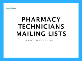 Pharmacy Technicians Mailing Lists