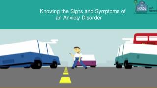 Knowing the Signs and Symptoms of an Anxiety Disorder