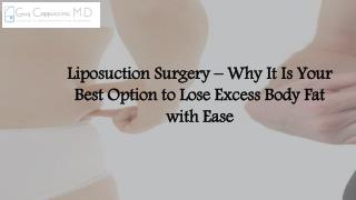 Liposuction Surgery – Why It Is Your Best Option to Lose Excess Body Fat with Ease