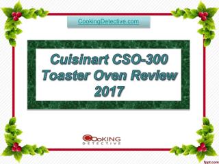 Cuisinart CSO-300 Toaster Oven Review