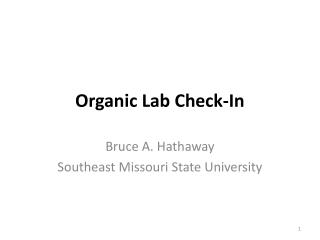 Organic Lab Check-In