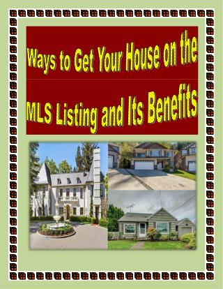 Ways to Get Your House on the MLS Listing and Its Benefits