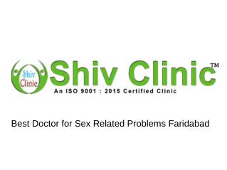 Doctor for Sex Related Problems Faridabad