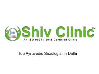 Ayruvedic Sexologist in Delhi