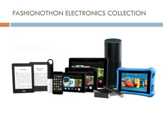 FASHIONOTHON ELECTRONICS COLLECTION