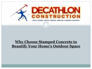 Why Choose Stamped Concrete to Beautify Your Home’s Outdoor Space