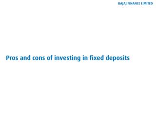What are the Pros and Cons of Investing in Fixed Deposits