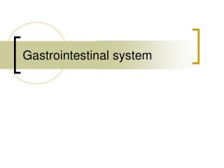 PPT - Assessment of the Gastrointestinal System PowerPoint Presentation ...