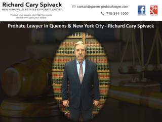 Probate Lawyer in Queens & New York City - Richard Cary Spivack