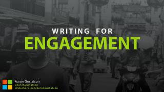 Writing for Engagement [TechReady 22]