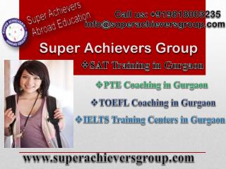 Superachievers Offers Best PTE Coaching in Gurgaon