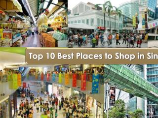 Top 10 Best Places to Shop in Singapore