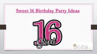 Sweet 16 Birthday Party Ideas