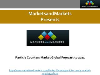 Particle Counters Market Global Forecast to 2021