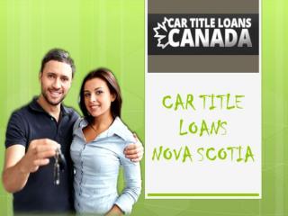 Car Title Loans Nova Scotia