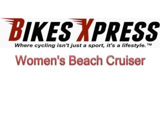 Choosing Beach Cruisers for Women