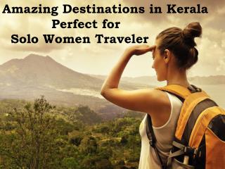 Destinations in Kerala Perfect for Solo Women Travelers | Gogeo Holidays