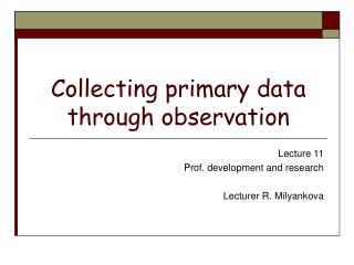 Collecting primary data through observation