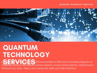 QUANTUM TECHNOLOGY SERVICES