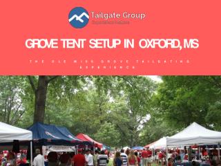 Grove Tent Setup in Oxford MS