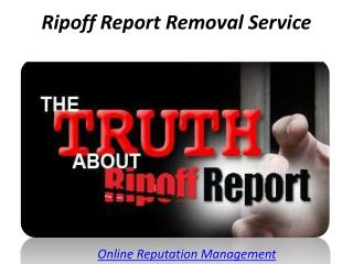 Ripoff Report Removal Service