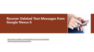 Recover Deleted Text Messages from Google Nexus 6