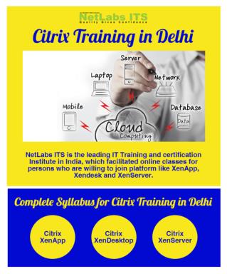 Join Highly interactive Citrix training in Delhi at NetLabs ITS