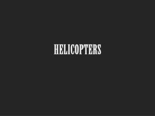 HELICOPTER TYPES