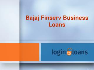 Bajaj Finserv Business Loans , Apply For Bajaj Finserv Business Loans Online , Bajaj Finserv loan in India - Logintoloa