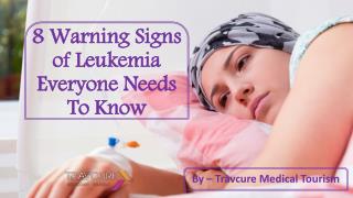 8 Warning Signs Of Leukemia Everyone Needs To Know