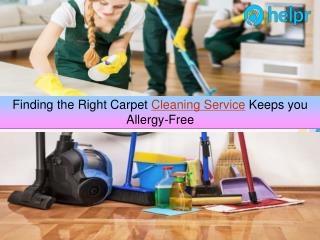 Finding the Right Carpet Cleaning Service Keeps you Allergy-Free