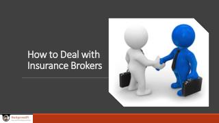 How to Deal with Insurance Brokers