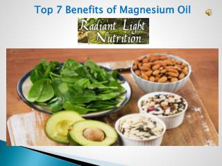 Top 7 Benefits of Magnesium Oil