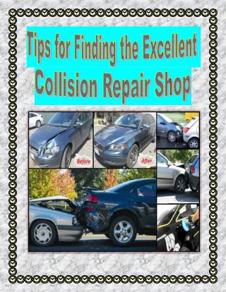 Tips for Finding the Excellent Collision Repair Shop