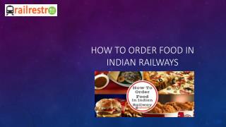 How to Order Food in Indian Railways