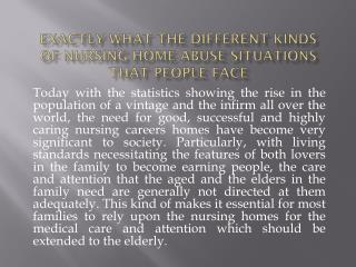 Exactly what The Different Kinds Of Nursing Home Abuse Situations That People Face