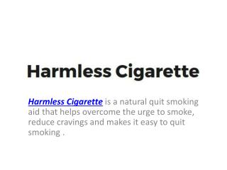 Harmless Cigarette Reviews