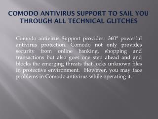 Comodo Antivirus Support to Sail You Through all Technical Glitches