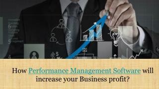 How performance management will increase your business profit?