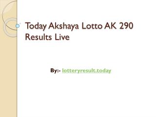 Akshaya Lottery AK 290 Results Live today