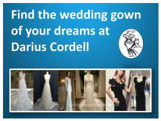 Get Darius Cordell dresses at an affordable price