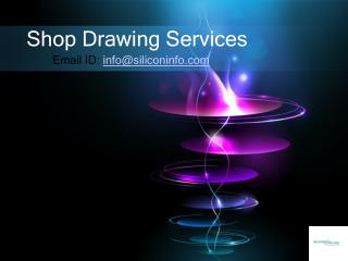 Shop Drawing Services - Silicon Valley Infomedia