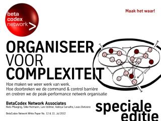 Organiseer Voor Complexiteit: Hoe maken we weer werk van werk - Special Edition Paper